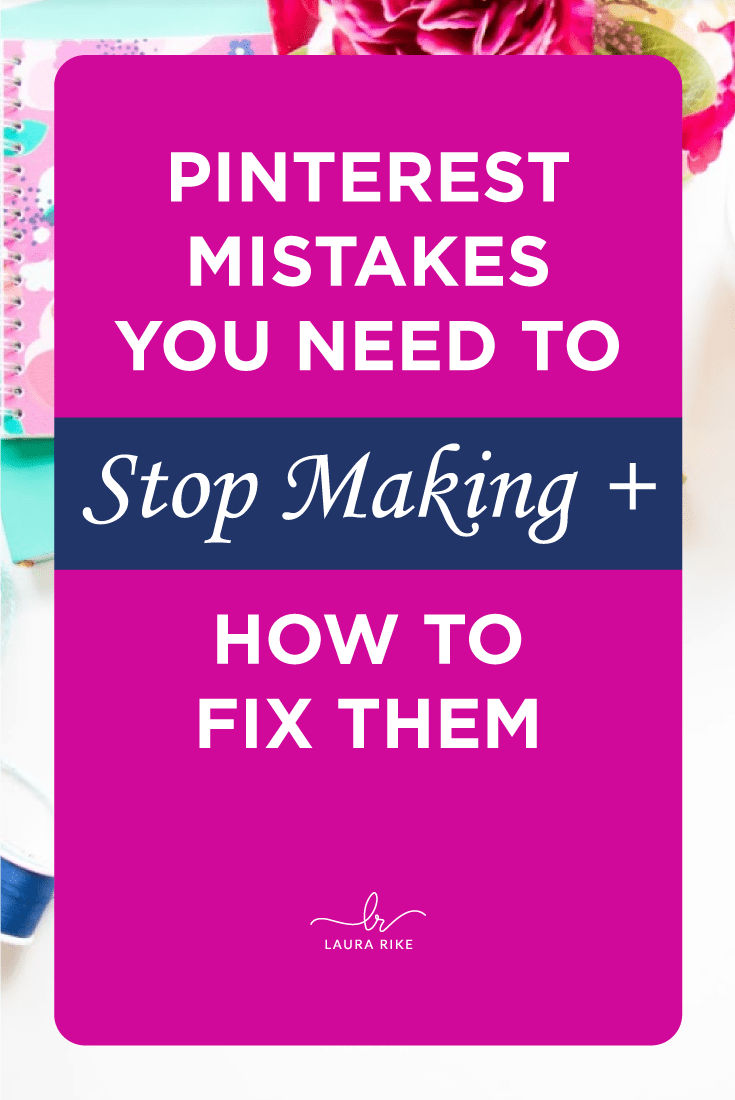 Common Pinterest Mistakes & How To Fix Them