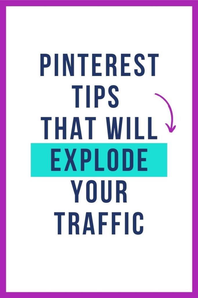 Pinterest Tips That Will Explode Your Traffic
