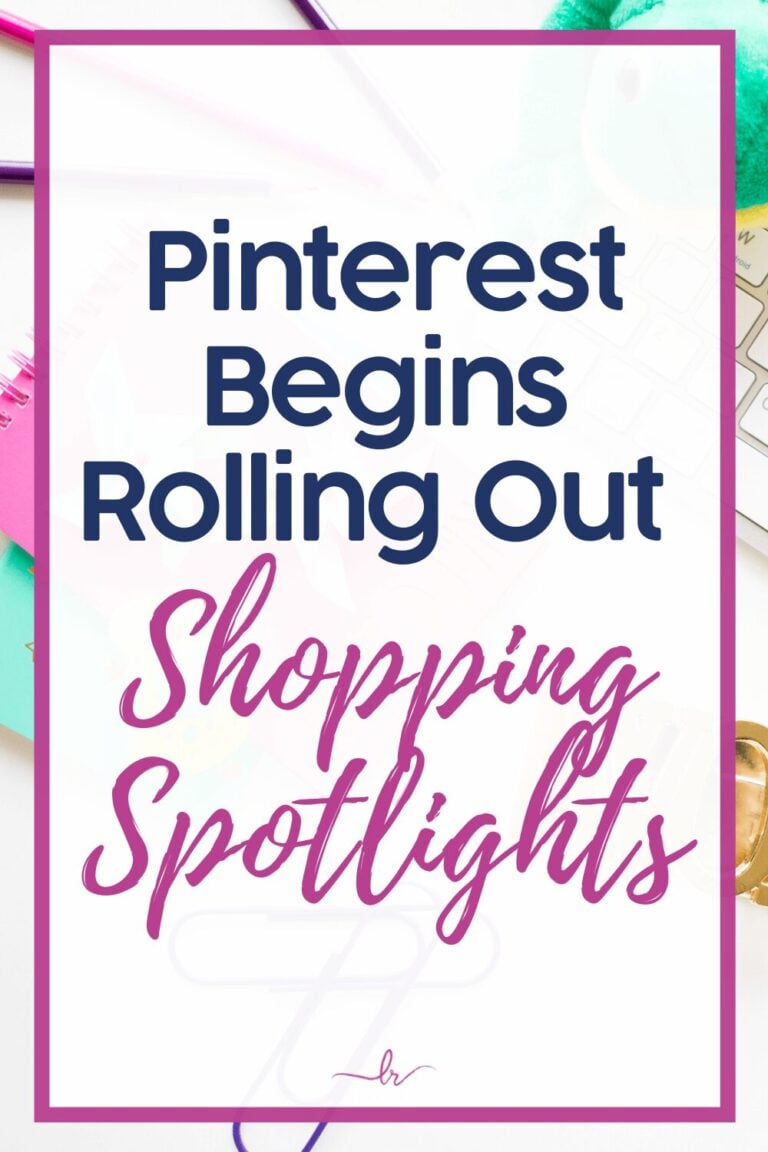 Pinterest Begins Rolling Out Shopping Spotlights
