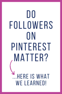 Do Followers on Pinterest Matter?