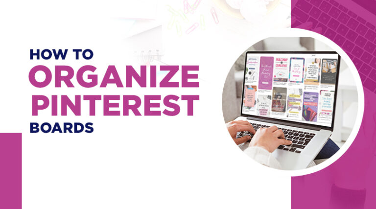 How To Organize Pinterest Boards