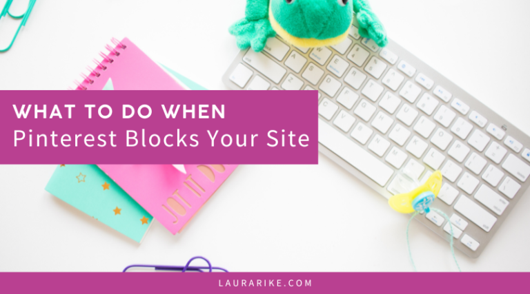 Step-by-Step Guide: What To Do When Pinterest Blocks Your Website