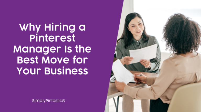 Why Hiring a Pinterest Manager Is the Best Move for Your Business